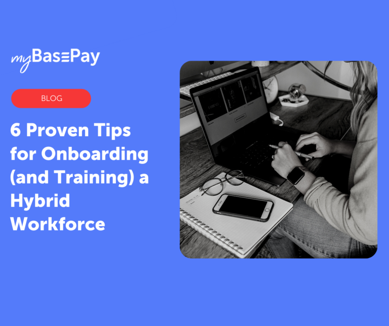 6 Proven Tips for Onboarding (and Training) a Hybrid Workforce