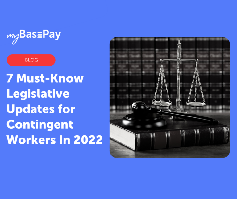 7 Must-Know Legislative Updates for Contingent Workers In 2022