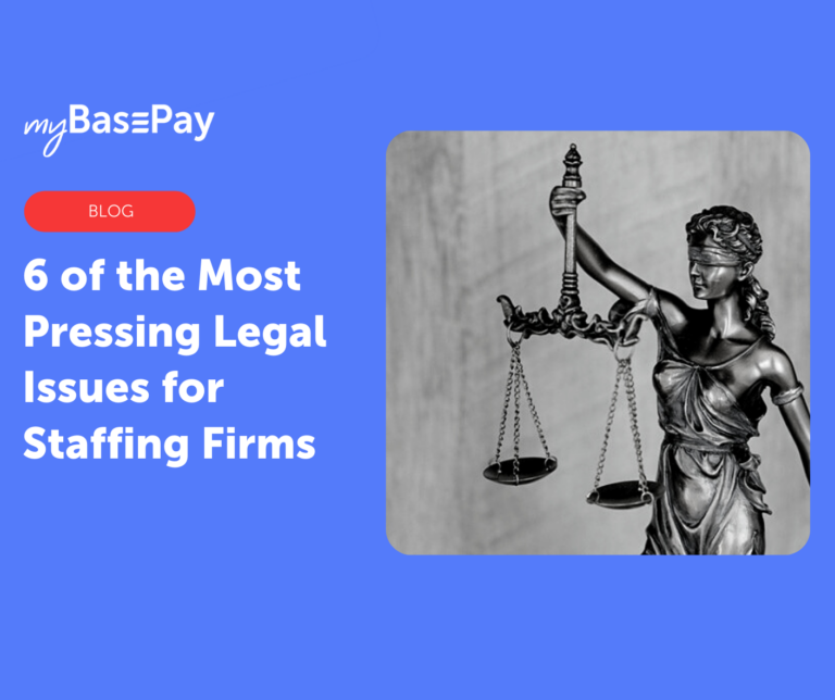 6 Of The Most Pressing Legal Issues for Staffing Firms In 2022