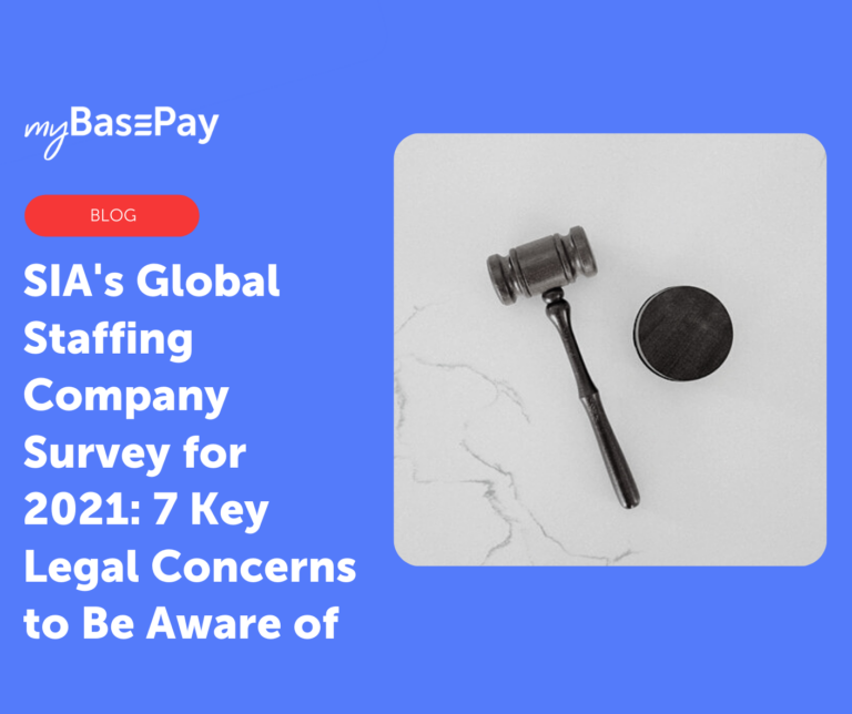 SIA’s Global Staffing Company Survey for 2021: 7 Key Legal Concerns to Be Aware of