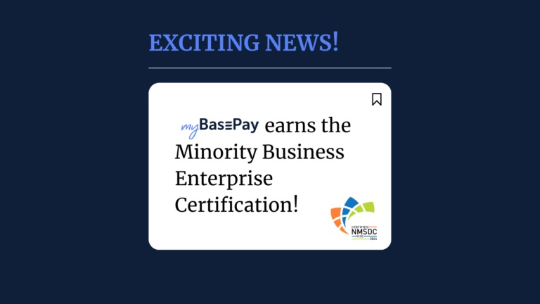 myBasePay Earns National Minority Supplier Development Council Certification 